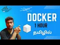 Docker for Beginners in Tamil Docker Hub 1 Hour Full Tutorial