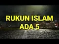 Download Lagu Rukun Islam Ada 5 I Yuk Kita Hafalkan dan Amalkan