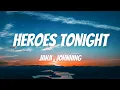 Download Lagu Janji -  Heroes Tonight (Lyrics) feat. Johnning