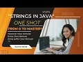 STRINGS IN JAVA ONE SHOT ALL CONCEPTS ISC CLASS 12 B TECH B Sc CS BCA ICSE