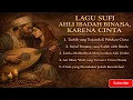 Lagu LAGU ISLAMI SUFI RELIGI || LAGU SUFI SEDIH – KISAH AHLI IBADAH BINASA KARENA CINTA