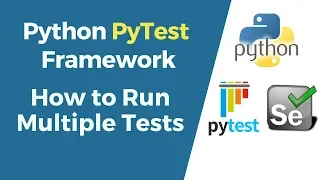 Selenium with Python Tutorial 41-PyTest Run Multiple Tests in PyTest