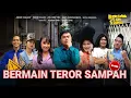 Download Lagu [FULL] BERMAIN TEROR SAMPAH   | BTS (27/05/23)