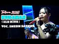Lagu TERBARU!! KUDANAN - SHESIN SAZMITA - KAJJOLE PANTURA \