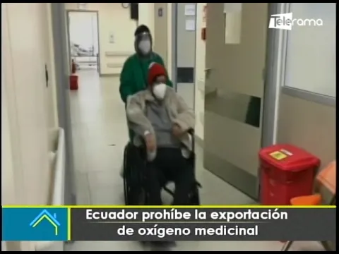 Ecuador prohíbe la exportación de oxígeno medicinal