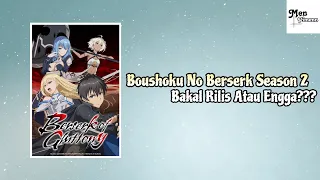 discussing boushoku no berserk season 2