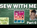 Sew with me Second Star to the Right Quilt - Dawn