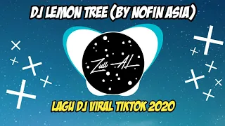 Download DJ LEMON TREE NOFIN ASIA || TERBARU 2020 || REMIX MANTAP JIWA MP3