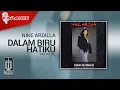 Download Lagu Nike Ardilla - Dalam Biru Hatiku (Official Karaoke Video) | No Vocal