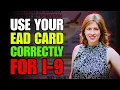 How to Fill Out an I-9 with an EAD Card Immigration Lawyer Explains