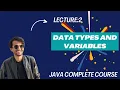 Lecture 2 Data types variables java for beginners java complete course GM Baloch