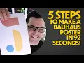 5 STEPS To Make A Bauhaus Design Poster in 92 Seconds