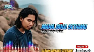 mana janji setiamu lagu slow rock album terbaik melayu sedih 