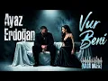 Ayaz Erdoğan - Vur Beni (Arabic Afro Tech House) (AI Cover)