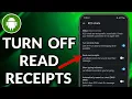 How To Turn Off Read Receipts On Samsung
