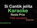 Download Lagu SI CANTIK JELITA-Lagu Nostalgia-Titik Sandora |KARAOKE NADA PRIA​⁠ -Male-Cowok-Laki-laki@ucokku