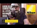 Nikon D5300 DSLR - Camera Basics in 4 steps Beginner Tutorial