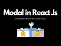 React Modal Click Outside to Modal Close - React Hook Frontend Interview Questions