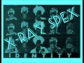 X-Ray Spex - Identity (Lyrics)
