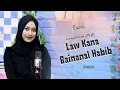 Law Kana Bainanal Habib - Cover By Agnia