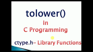 tolower Function in c Convert alphabetic character into lower case