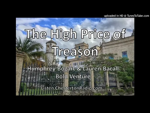 The High Price of Treason Bogart Bacall Bold Venture
