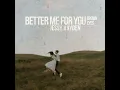 Better Me for You (Brown Eyes)