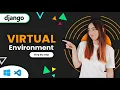 Django Virtual Environment VS Code Windows 10 Django Tutorial
