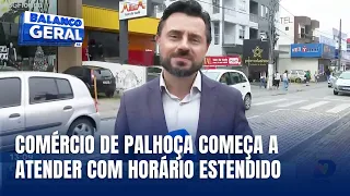Comércio de Palhoça inicia horário estendido para o fim de ano
