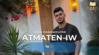 Yanis Hamamouche 2025 ATMATEN IW Audio Officiel 