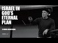 Lagu Israel in God’s Eternal Plan | Rabbi Jason Sobel