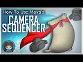HOW TO USE MAYA S CAMERA SEQUENCER - Maya Tutorial