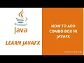 COMBO BOX IN JAVAFX PROGRAMMING BUGZ