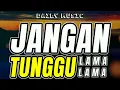 Jangan Tunggu Lama Lama | Tasya Rosmala ft Nophie Adella [Lirik Lagu]