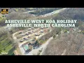 4K Drone Footage - Asheville West KOA Holiday
