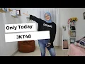 Download Lagu [DANCE COVER] ONLY TODAY - JKT48