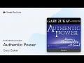 Authentic Power by Gary Zukav book