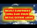 Lagu MOSES BANDWIDHT // LIMA BAID PUISI CINTA // METAL GOTHIC // AUDIO
