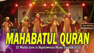 sholawat quraniyah mahabbatul quran qosidah el wafda live in ngelowetan mijen 2022