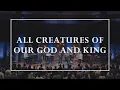Download Lagu All Creatures of Our God and King • Prayers of the Saints Live