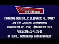 Lone Star Conference Quarterfinals Chaparral Basketball vs St Edward s Highlights
