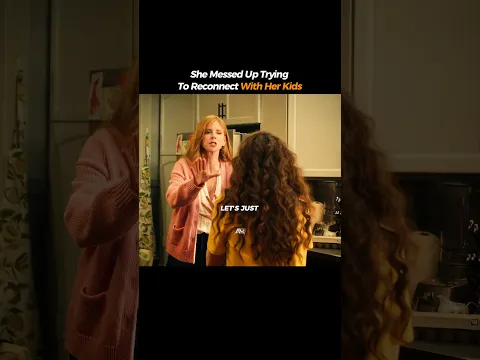 She Messed Up Trying to Reconnect With Her Kids #relationships #connection #trust