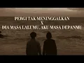 Download Lagu Pergi Tak Meninggalkan X Dia Masa Lalumu, Aku Masa Depanmu - Ekhsan - Vionita - Tik Tok Version