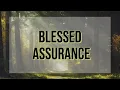 Download Lagu Blessed Assurance - Fanny Crosby Lyrics
