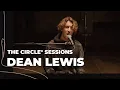 Download Lagu Dean Lewis - Full Live Concert | The Circle° Sessions