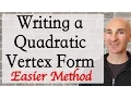 Quadratic Equation How to Write in Vertex Form Easier Method