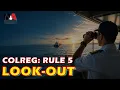 COLREGS Rule 5 Explained Proper Look-out