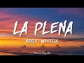 Lagu Beéle, Westcol, Ovy On The Drums - LA PLENA (W Sound 05) (Letra/Lyrics)