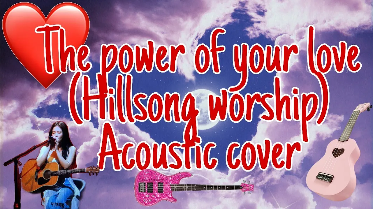 Hillsong-/THE POWER OF YOUR LOVE-worship song/with lyrics Hillsong-/THE POWER OF YOUR LOVE-worship song/with lyrics