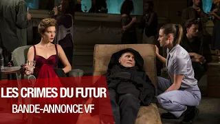 LES CRIMES DU FUTUR - Bande-annonce VF